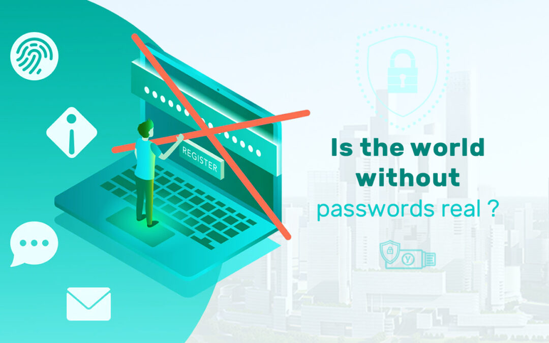 Is the password-free world real?